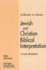 A Rivalry of Genius: Jewish and Christian Biblical Interpretation in Late Antiquity