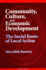 Community, Culture, and Economic Development: the Social Roots of Local Action (Suny Series, Democracy in American Politics)