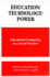 Education/Technology/Power: Educational Computing as a Social Practice