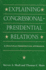 Explaining Congressional-Presidential Relations: A Multiple Perspective Approach