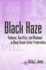 Black Haze: Violence, Sacrifice, and Manhood in Black Greek-Letter Fraternities (African American Studies)