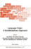 Language Origin: a Multidisciplinary Approach
