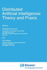 Distributed Artificial Intelligence: Theory and Praxis