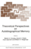 Theoretical Perspectives on Autobiographical Memor