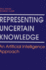 Representing Uncertain Knowledge