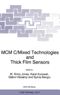 McM C/Mixed Technologies and Thick Film Sensors (Nato Science Partnership Subseries: 3, 2)