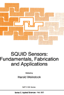 Squid Sensors: Fundamentals, Fabrication and Applications