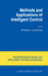 Methods and Applications of Intelligent Control (Intelligent Systems, Control and Automation: Science and Engineering, 16)