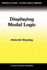 Displaying Modal Logic (Trends in Logic)