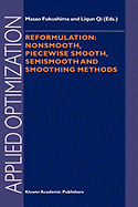 Reformulation: Nonsmooth, Piecewise Smooth, Semismooth and Smoothing Methods (Applied Optimization, 22)