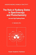 The Role of Rydberg States in Spectroscopy and Photochemistry