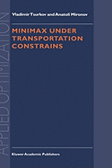 Minimax Under Transportation Constraints