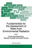 Fundamentals for the Assessment of Risks From Envi