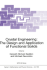 Crystal Engineering the Design and Application of