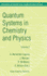 Quantum Systems in Chemistry and Physics Volume 2 Advanced Problems and Complex Systems Granada Spain 1998