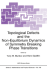 Topological Defects and the Non-Equilibrium Dynamics of Symmetry Breaking Phase Transitions