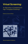 Virtual Screening: an Alternative Or Complement to High Throughput Screening?