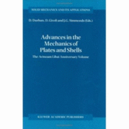 Advances in the Mechanics of Plates and Shells