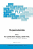 Supermaterials (Nato Science Series II: Mathematics, Physics and Chemistry, 8)