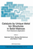 Catalysis By Unique Metal Ion Structures in Solid