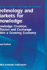 Technology and Markets for Knowledge