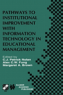 Pathways to Institutional Improvement With Information Technology in Educational Management