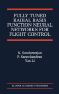 Fully Tuned Radial Basis Function Neural Networks for Flight Control