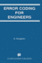 Error Coding for Engineers (the Springer International Series in Engineering and Computer Science, 641)