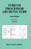 Stream Processor Architecture