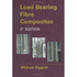 Load-Bearing Fibre Composites: International Series on the Strength and Fracture of Materials and Structures