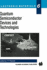 Quantum Semiconductor Devices and Technologies