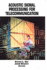 Acoustic Signal Processing for Telecommunication (the Springer International Series in Engineering and Computer Science, 551)