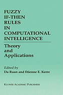 Fuzzy If-Then Rules in Computational Intelligence
