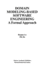 Domain Modeling-Based Software Engineering: A Formal Approach