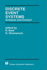 Discrete Event Systems: Analysis & Control (International Engineering and Computer Science Ser., Vol. 569)