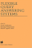 Flexible Query Answering Systems