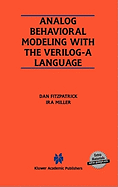 Analog Behavioral Modeling With the Verilog-a Language
