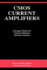 Cmos Current Amplifiers
