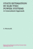 State Estimation in Electric Power Systems: a Generalized Approach