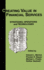 Creating Value in Financial Services: Strategies, Operations and Technologies