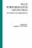 High Performance Networks: Technology and Protocols