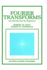 Fourier Transforms: an Introduction for Engineers
