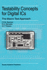 Testability Concepts for Digital Ics: the Macro Test Approach (Frontiers in Electronic Testing, 3)
