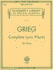 Complete Lyric Pieces (Centennial Edition): Schirmer Library of Classics Volume 1989 Piano Solo