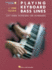 Playing Keyboard Bass Lines Left-Hand Technique for Keyboards-Book/Online Audio