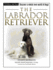 The Labrador Retriever (the Terra Nova Series)