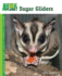 Sugar Gliders (Animal Planet Pet Care Library)