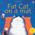 Fat Cat on a Mat (Phonics Board Books)