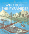 Who Built the Pyramids? (Starting Point History)