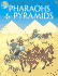 Pharaohs & Pyramids (the Usborne Time Traveller)